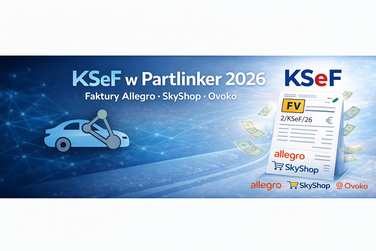 KSeF w Partlinker – faktury Allegro, SkyShop, Ovoko 2026
