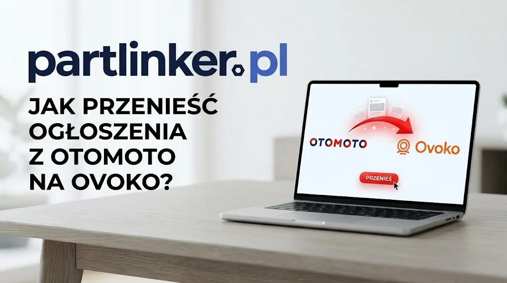 Jak przenieść ogłoszenia z Otomoto na Ovoko? Eksport masowy ofert
