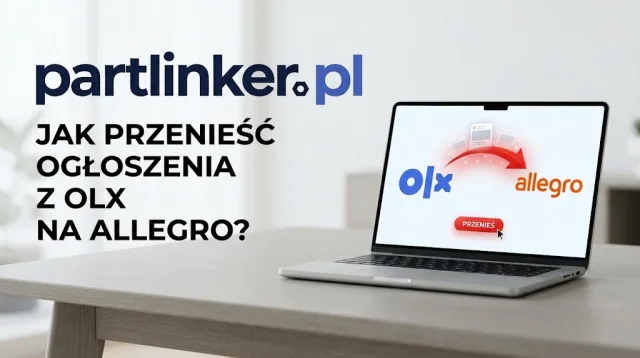 Jak przenieść ogłoszenia z OLX na Allegro? Eksport masowy ofert